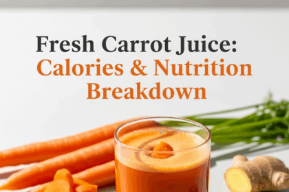 Counting Calories What’s Inside Your Fresh Carrot Juice